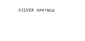 SILVER SPRINGS