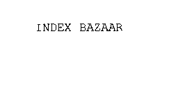 INDEX BAZAAR