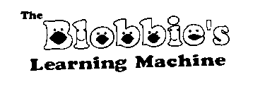 THE BLOBBIE'S LEARNING MACHINE