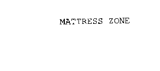 MATTRESS ZONE