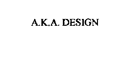 A.K.A. DESIGN