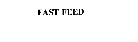 FAST FEED