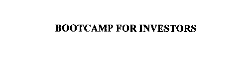 BOOTCAMP FOR INVESTORS