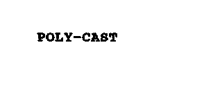 POLY-CAST