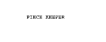 PIECE KEEPER