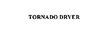 TORNADO DRYER