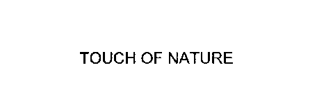 TOUCH OF NATURE
