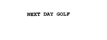 NEXT DAY GOLF