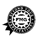 BEYOND YOUR EXPECTATIONS FMG