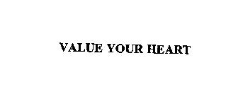 VALUE YOUR HEART