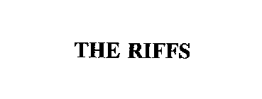 THE RIFFS