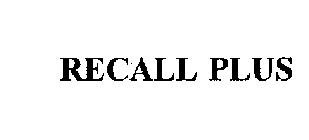 RECALL PLUS