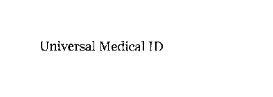 UNIVERSAL MEDICAL ID