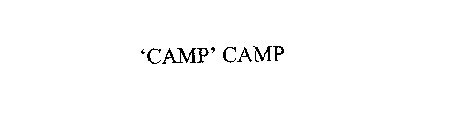 'CAMP' CAMP
