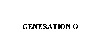 GENERATION O