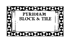 PYRIDIAM BLOCK & TILE