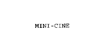 MINI-CINE