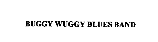 BUGGY WUGGY BLUES BAND