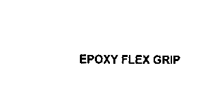 EPOXY FLEX GRIP