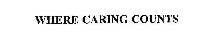 WHERE CARING COUNTS