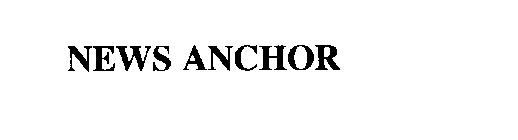 NEWS ANCHOR