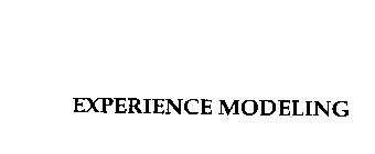 EXPERIENCE MODELING