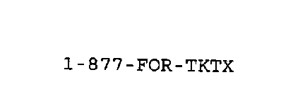 1-877-FOR-TKTX