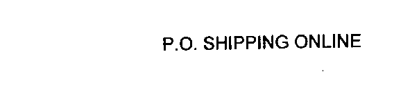 P.O. SHIPPING ONLINE
