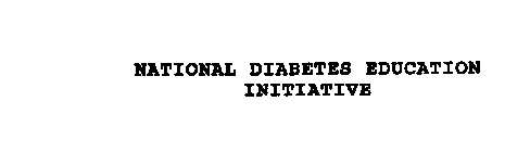 NATIONAL DIABETES EDUCATION INITIATIVE
