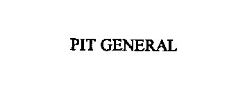 PIT GENERAL