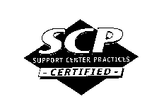 SCP SUPPORT CENTER PRACTICES -CERTIFIED-