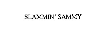 SLAMMIN' SAMMY