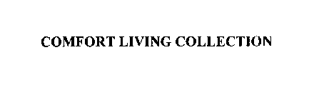 COMFORT LIVING COLLECTION