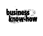 BUSINESS KNOW-HOW
