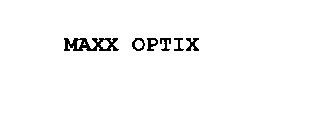 MAXX OPTIX