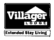 VILLAGER LODGE EXTENDED STAY LIVING