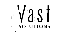 VAST SOLUTIONS