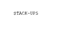 STACK-UPS