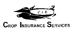 C.I.S. CROP INSURANCE SERVICES