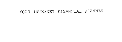 YOUR INTERNET FINANCIAL PLANNER