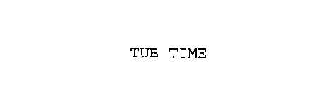 TUB TIME