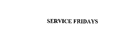 SERVICE FRIDAYS