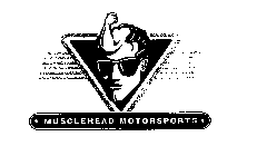 MUSCLEHEAD MOTORSPORTS