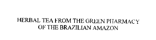 HERBAL TEA FROM THE GREEN PHARMACY OF THE BRAZILIAN AMAZON