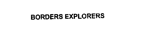 BORDERS EXPLORERS