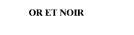 OR ET NOIR