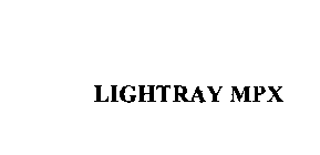 LIGHTRAY MPX