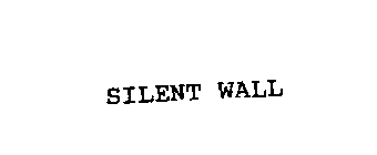 SILENT WALL