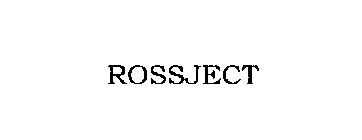 ROSSJECT