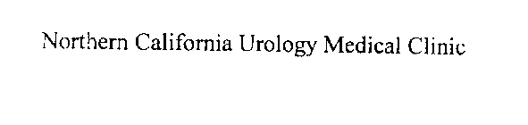NORTHERN CALIFORNIA UROLOGY MEDICAL CLINIC